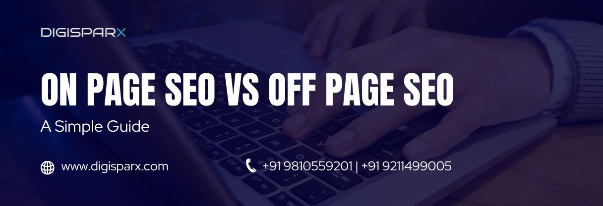 On-Page SEO and Off-Page SEO: A Simple Guide