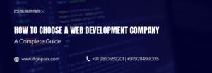 How to Choose a Web Development Company: A Complete Guide