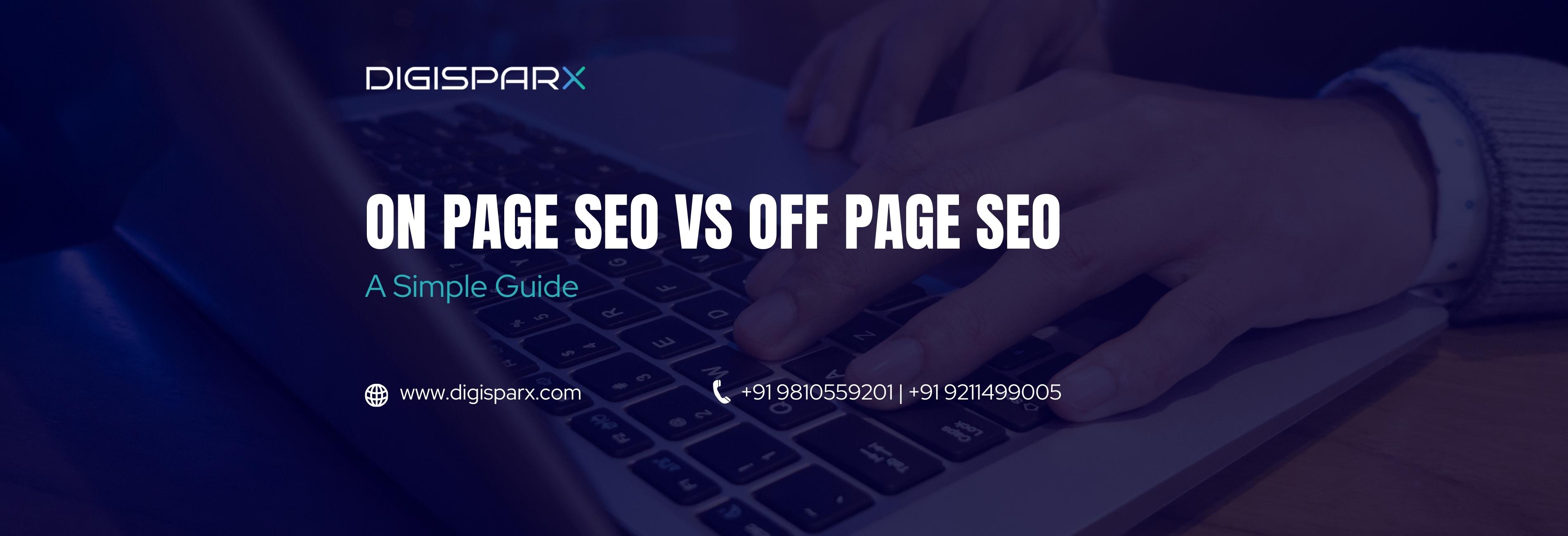 On-Page SEO and Off-Page SEO: A Simple Guide