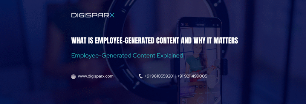 Employee-Generated Content banner with title “What Is Employee-Generated Content and Why It Matters”