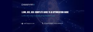 Digisparx AI optimization guide banner with text LLMO, AEO, GEO: Complete Guide to AI Optimization