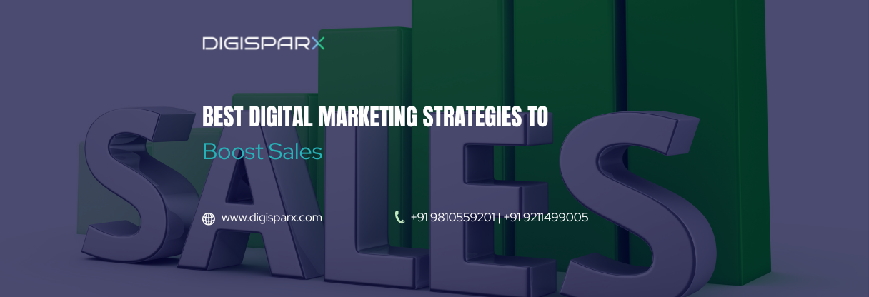 Best Digital Marketing Strategies to Boost Sales